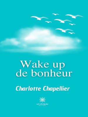 cover image of Wake up de bonheur